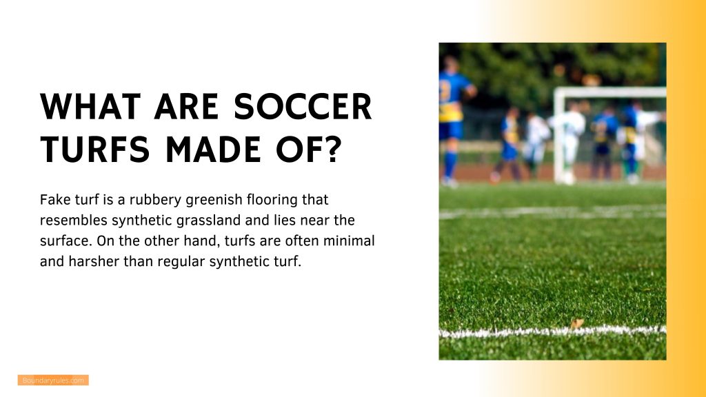 What are soccer turfs made of?