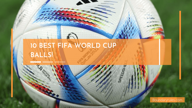 10 Best FIFA World Cup Balls!