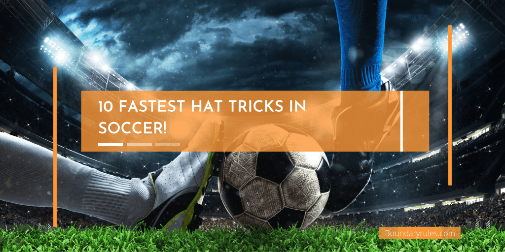 10 Fastest Hat Tricks in Soccer!