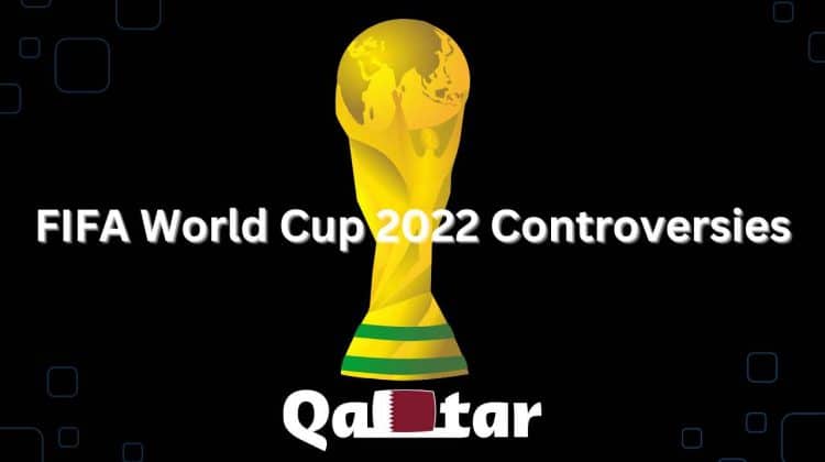 FIFA World Cup 2022 Controversies
